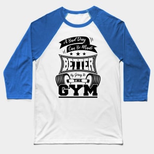 Going To The Gym Baseball T-Shirt